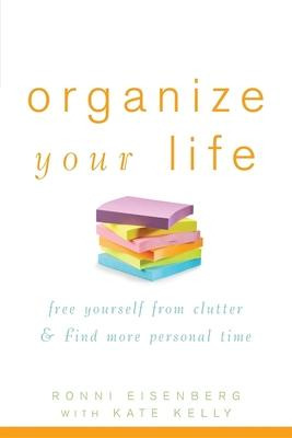 Libro Organize Your Life - Ronni Eisenberg
