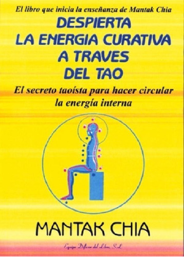 Libro - Despierta Energia Curativa A Traves Del Tao (edl)