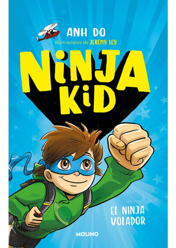 Ninja Kid 2. El Ninja Volador * - Anh Do