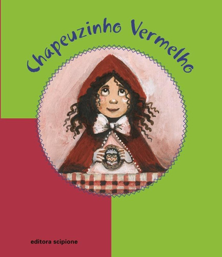 Chapeuzinho Vermelho, de Andersen, Hans Christian. Série Conto ilustrado Editora Somos Sistema de Ensino em português, 2009