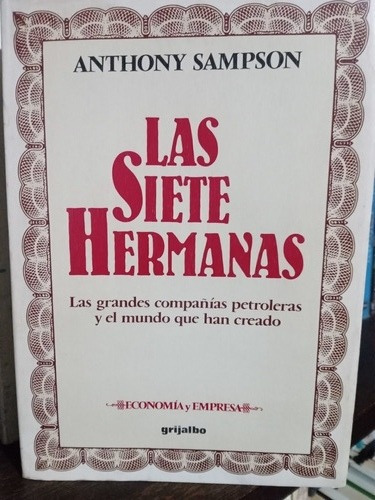 Las Siete Hermanas . Anthony Sampson