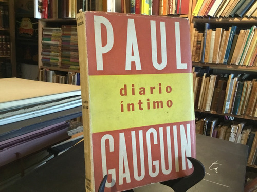 Diario Ìntimo. Paul Gauguin 1958 