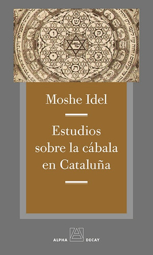 Estudios Sobre Cábala En Cataluña, Moshe Idel, Alpha Decay