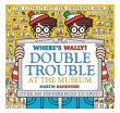 ¿dónde Está Wally Double Trouble En El Museo?