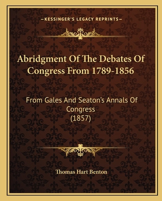Libro Abridgment Of The Debates Of Congress From 1789-185...