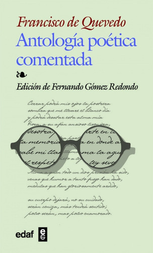 Antología Poética Comentada / Francisco De Quevedo