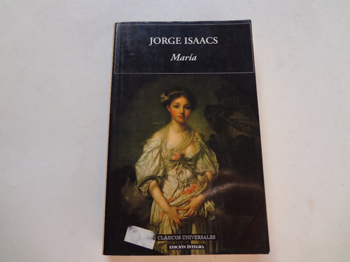 Jorge Isaacs María Jm Ediciones Clásicos Universales 2000