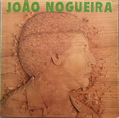 Lp João Nogueira Pelas Terras Do Pau Brasil Com Encarte