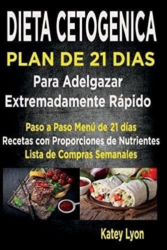 Libro Dieta Cetogénica Plan De 21 Días Para Adelgazar&..