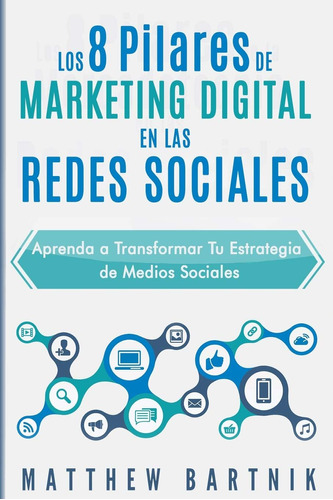 Libro: Los 8 Pilares De Marketing Digital En Las Redes Socia