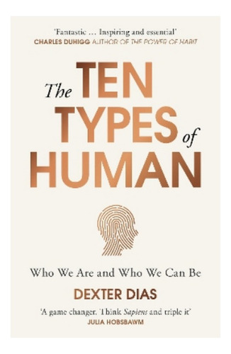 The Ten Types Of Human - Dexter Dias. Ebs