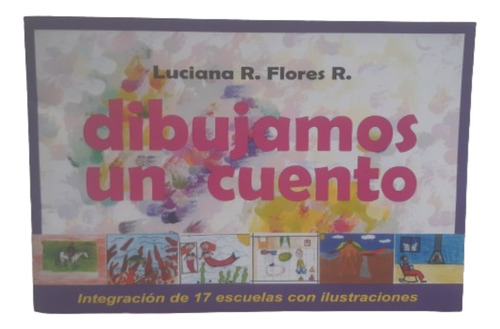 Dibujamos Un Cuento / Cuentos / Luciana Flores / Abrace