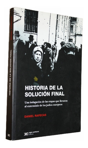 Historia De La Solucion Final - Daniel Rafecas