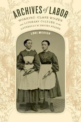 Libro Archives Of Labor : Working-class Women And Literar...