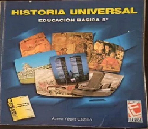 Libro Historia Universal. De 8vo. Educación Básica