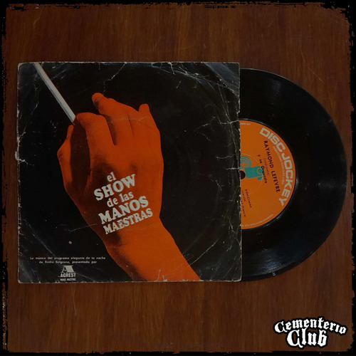 Raymond Lefevre El Show De Las Manos Maestras Vinilo Single