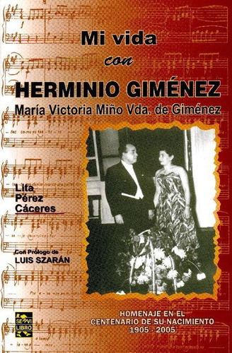 Libro Mi Vida Con Herminio Giménez De Lita Pérez Cáceres, Lu