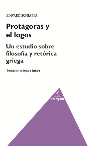 Protagoras Y El Logos - Schiappa,edward