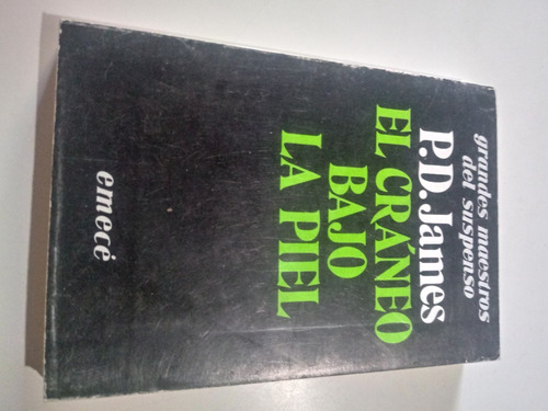 El Craneo Bajo La Piel - P.d. James - Maestros Suspenso