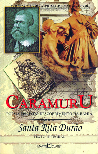 Caramuru, de Durão, Santa Rita. Série Coleção a obra-prima de cada autor (161), vol. 161. Editora Martin Claret Ltda, capa mole em português, 2006