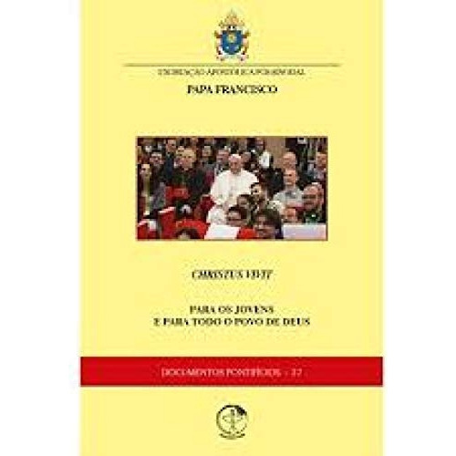 Livro Christus Vivit - Para Os Jovens E Para Todo O Povo De Deus - Francisco, Papa [2019]