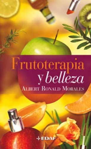 Frutoterapia Y Belleza