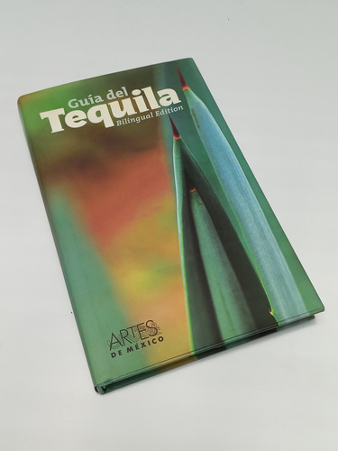Guía Del Tequila - Bilingual Edition