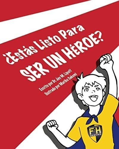 Libro ¿estás Listo Para Ser Un Héroe? (spanish Edition)&..