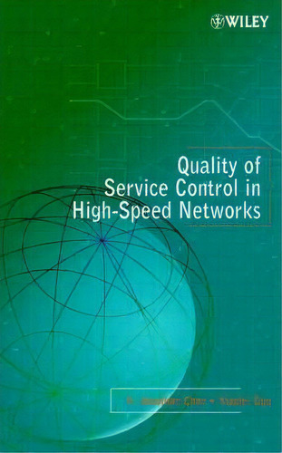 Quality Of Service Control In High-speed Networks, De H.jonathan Chao. Editorial John Wiley Sons Ltd, Tapa Dura En Inglés