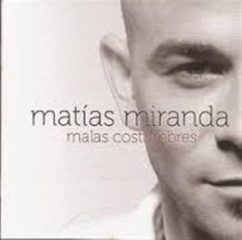 Miranda Matias - Malas Costumbres  Cd