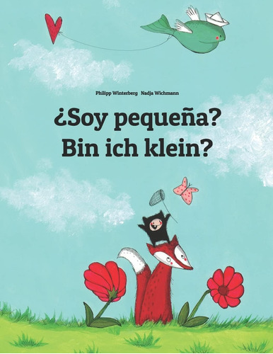 Libro: ¿soy Pequeña? Bin Ich Klein?: Libro Infantil Ilustrad