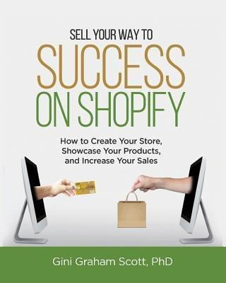 Sell Your Way To Success On Shopify : How To Create Your ...