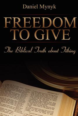 Libro Freedom To Give - Mynyk, Daniel