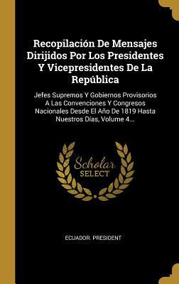 Libro Recopilaci N De Mensajes Dirijidos Por Los Presiden...