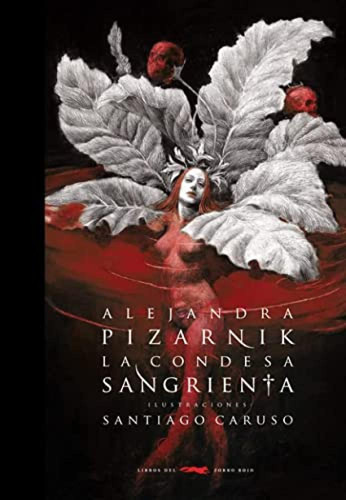 La Condesa Sangrienta Pizarnik, Alejandra Libros Del Zorro R