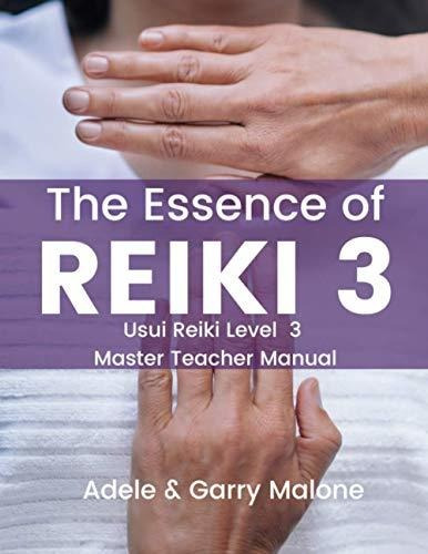 Book : The Essence Of Reiki 3 Usui Reiki Level 3 Master...