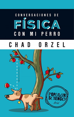 Libro Conversaciones De Física Con Mi Perro - Orzel, Chad