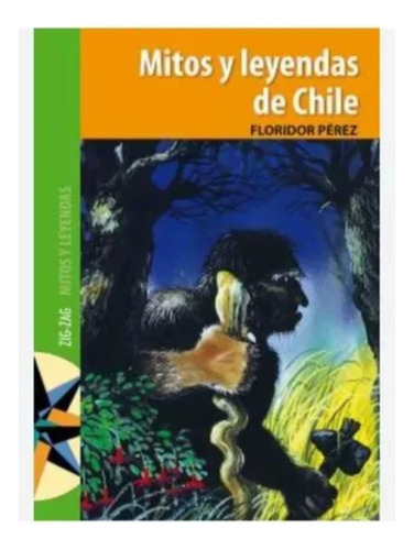 Mitos Y Leyendas De Chile - Floridor Perez