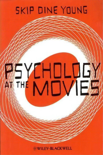 Psychology At The Movies, De Skip Dine Young. Editorial John Wiley Sons Ltd, Tapa Blanda En Inglés