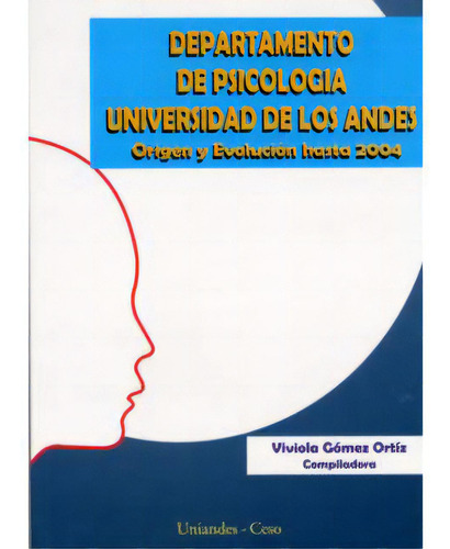 Departamento De Psicología - Universidad De Los Andes. Ori, De . Serie 9586951951, Vol. 1. Editorial U. De Los Andes, Tapa Blanda, Edición 2005 En Español, 2005