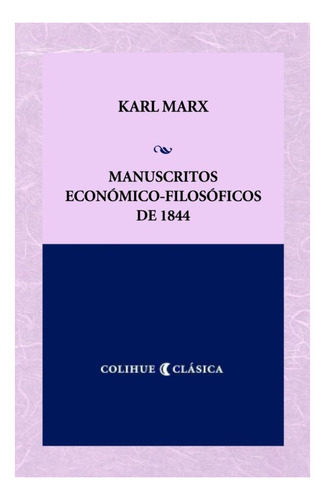 Manuscritos Económico-filosóficos De 1844 - Karl Marx