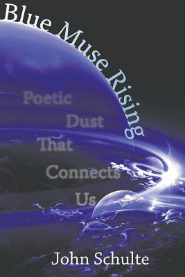 Libro Blue Muse Rising: Poetic Dust That Connects Us - Sc...