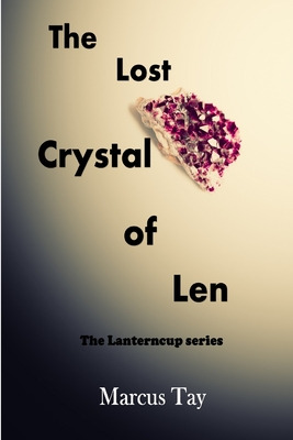 Libro The Lost Crystal Of Len: The Lanterncup Series - Ta...