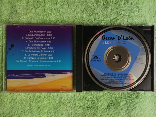 Eam Cd Oscar D' Leon Y Los Blanco 1991 + Exito Que Muchacho (Usado)