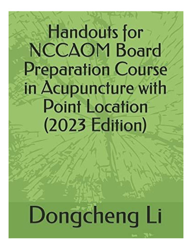 Libro: Handouts For Nccaom Board Preparation Course In With