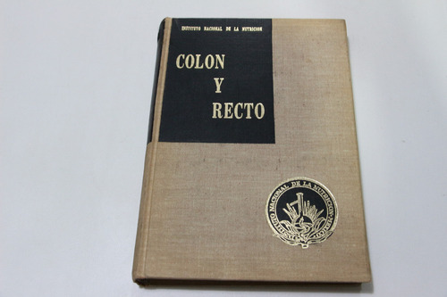 Colon Y Recto  Instituto De La Nutricion