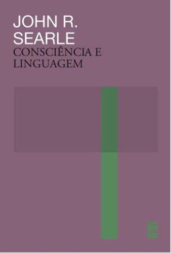Livro Consciência E Linguagem, De Searle, John; () Smith, Plinio Junqueira. Editora Wmf Martins Fontes - Pod, Capa Mole, Edição 2 Em Português, 2021