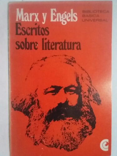 Escritos Sobre Literatura. De Marx Y Engels. Selección. 