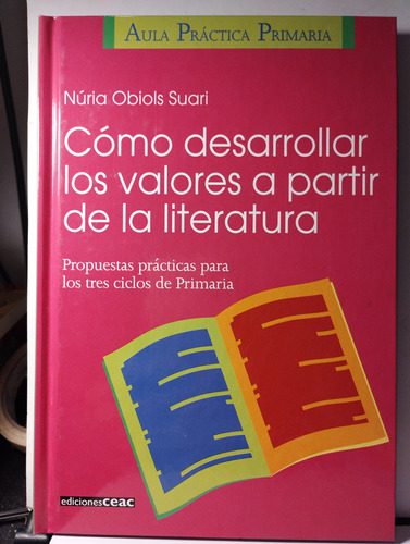 Como Desarrollar Los Valores A Partir De La Literatura