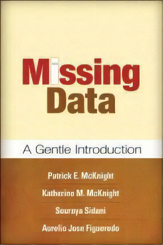 Missing Data : A Gentle Introduction, De Patrick E. Mcknight. Editorial Guilford Publications, Tapa Blanda En Inglés